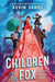Children of the Fox - Hardcover | Diverse Reads