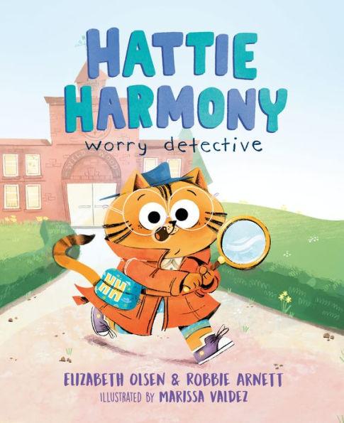 Hattie Harmony: Worry Detective - Hardcover | Diverse Reads