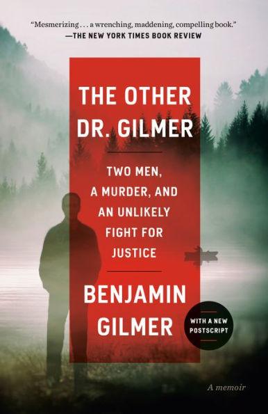 The Other Dr. Gilmer: Two Men, a Murder, and an Unlikely Fight for Justice - Paperback | Diverse Reads