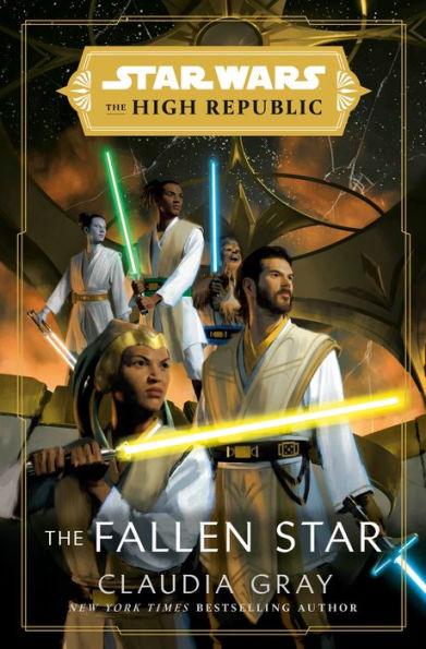 The Fallen Star (Star Wars: The High Republic) - Hardcover | Diverse Reads