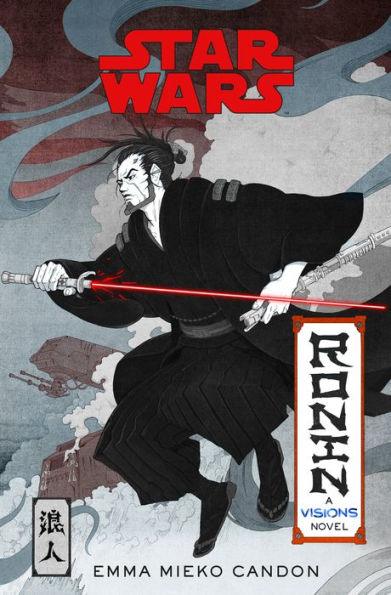 Star Wars Visions: Ronin - Hardcover | Diverse Reads