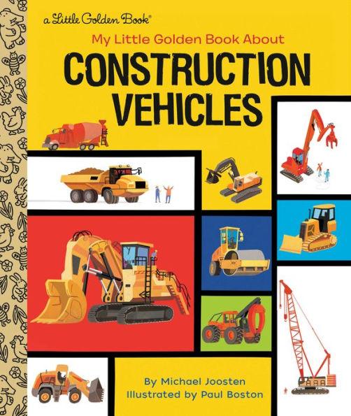 My Little Golden Book About Construction Vehicles - Hardcover | Diverse Reads
