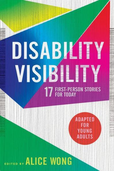 Disability Visibility (Adapted for Young Adults): 17 First-Person Stories for Today - Paperback | Diverse Reads