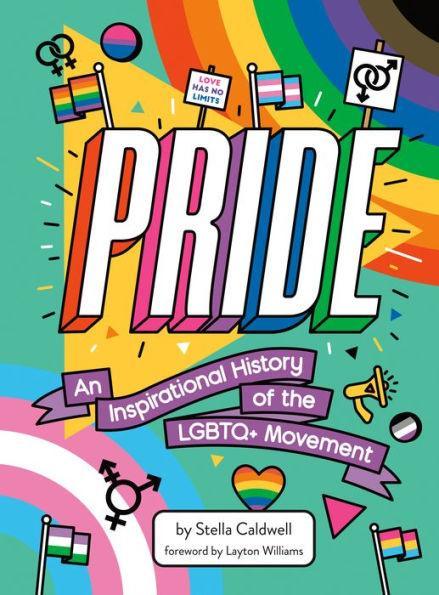 Pride: An Inspirational History of the LGBTQ+ Movement - Diverse Reads