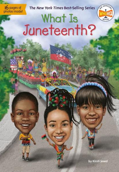 What Is Juneteenth? - Paperback | Diverse Reads