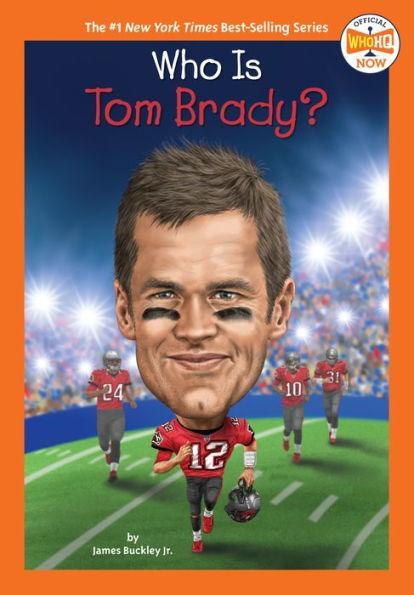 Who Is Tom Brady? - Paperback | Diverse Reads