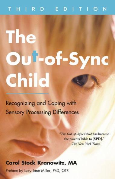 The Out-of-Sync Child, Third Edition: Recognizing and Coping with Sensory Processing Differences - Paperback | Diverse Reads