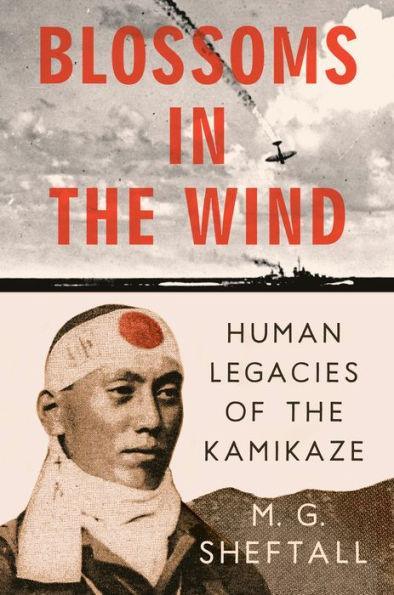 Blossoms in the Wind: Human Legacies of the Kamikaze - Diverse Reads