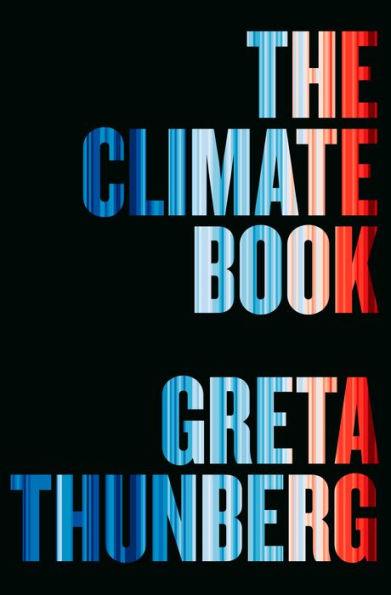 The Climate Book: The Facts and the Solutions - Hardcover | Diverse Reads