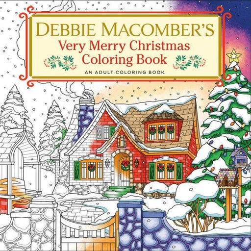 Debbie Macomber's Very Merry Christmas Coloring Book: An Adult Coloring Book - Paperback | Diverse Reads