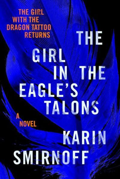 The Girl in the Eagle's Talons (The Girl with the Dragon Tattoo Series #7) - Hardcover | Diverse Reads