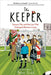 The Keeper: Soccer, Me, and the Law That Changed Women's Lives - Paperback | Diverse Reads