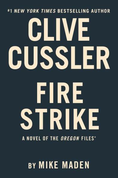 Clive Cussler Fire Strike - Hardcover | Diverse Reads