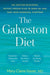 The Galveston Diet: The Doctor-Developed, Patient-Proven Plan to Burn Fat and Tame Your Hormonal Symptoms - Hardcover | Diverse Reads
