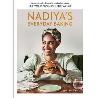 Nadiya's Everyday Baking: From Weeknight Dinners to Celebration Cakes, Let Your Oven Do the Work - Hardcover | Diverse Reads