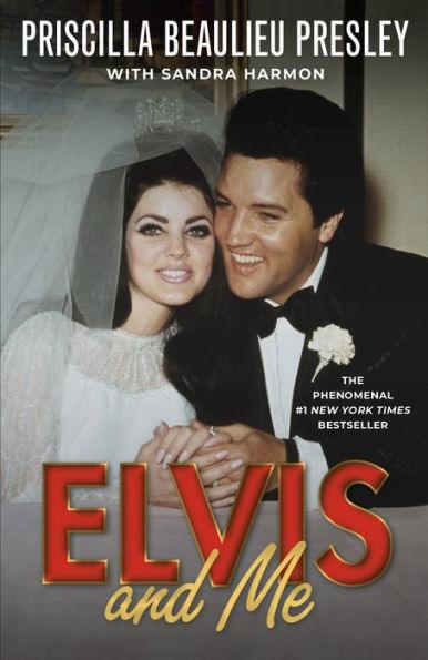 Elvis and Me: The True Story of the Love Between Priscilla Presley and the King of Rock N' Roll - Paperback | Diverse Reads