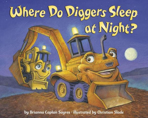 Where Do Diggers Sleep at Night? - Paperback | Diverse Reads