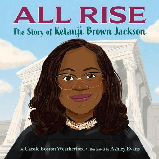 All Rise: The Story of Ketanji Brown Jackson - Hardcover | Diverse Reads