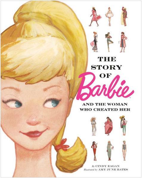 The Story of Barbie and the Woman Who Created Her (Barbie) - Hardcover | Diverse Reads