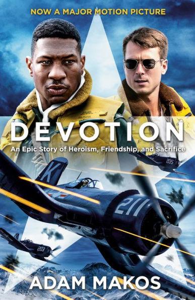Devotion (Movie Tie-in): An Epic Story of Heroism, Friendship, and Sacrifice - Paperback | Diverse Reads