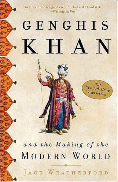 Genghis Khan and the Making of the Modern World - Diverse Reads