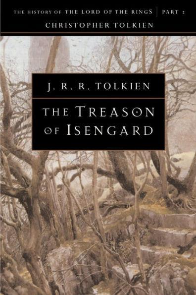 The Treason of Isengard: The History of the Lord of the Rings, Part Two (History of Middle-earth #7) - Paperback | Diverse Reads