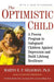 The Optimistic Child: A Proven Program to Safeguard Children Against Depression and Build Lifelong Resilience - Paperback | Diverse Reads