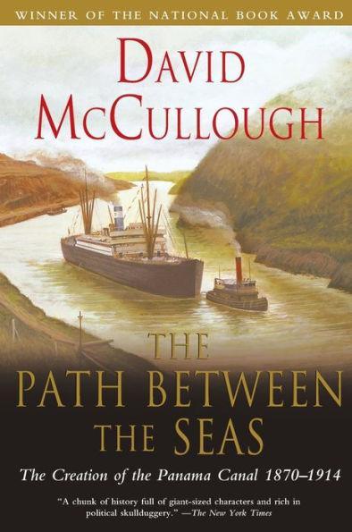 The Path between the Seas: The Creation of the Panama Canal, 1870-1914 - Diverse Reads