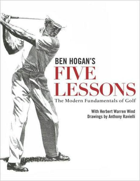 Ben Hogan's Five Lessons: The Modern Fundamentals of Golf - Hardcover | Diverse Reads