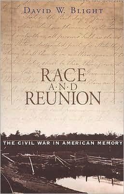 Race and Reunion: The Civil War in American Memory / Edition 1 -  | Diverse Reads