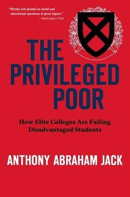 The Privileged Poor: How Elite Colleges Are Failing Disadvantaged Students - Paperback | Diverse Reads