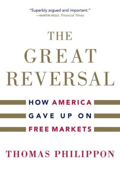 The Great Reversal: How America Gave Up on Free Markets - Paperback | Diverse Reads