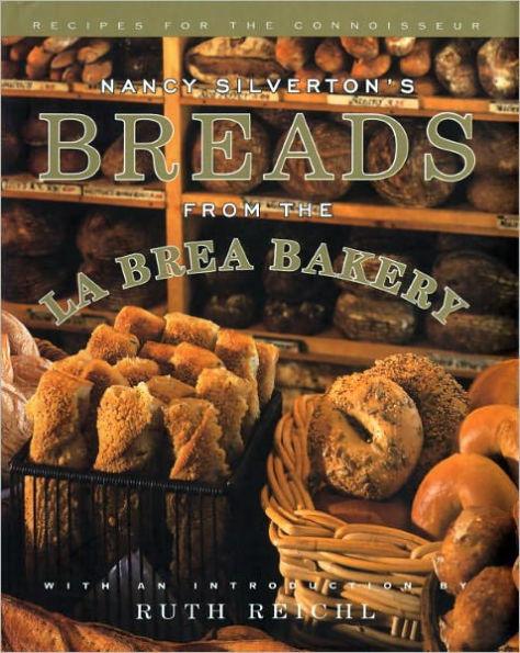 Nancy Silverton's Breads from the La Brea Bakery: Recipes for the Connoisseur: A Cookbook - Hardcover | Diverse Reads
