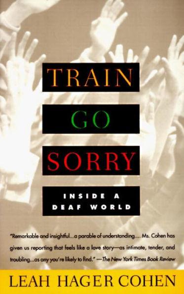 Train Go Sorry: Inside a Deaf World - Paperback | Diverse Reads