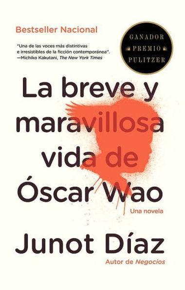 La breve y maravillosa vida de Oscar Wao (The Brief Wondrous Life of Oscar Wao) - Paperback(Spanish-language Edition) | Diverse Reads