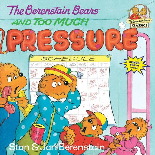 The Berenstain Bears and Too Much Pressure - Paperback | Diverse Reads