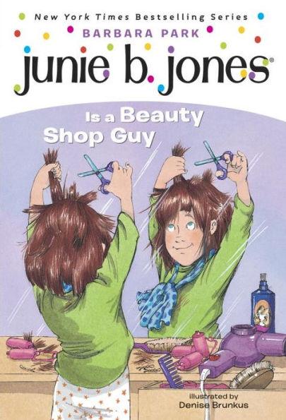 Junie B. Jones Is a Beauty Shop Guy (Junie B. Jones Series #11) - Paperback | Diverse Reads