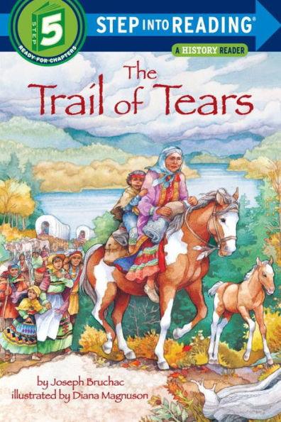 The Trail of Tears (Step into Reading Book Series: A Step 5 Book) - Paperback | Diverse Reads