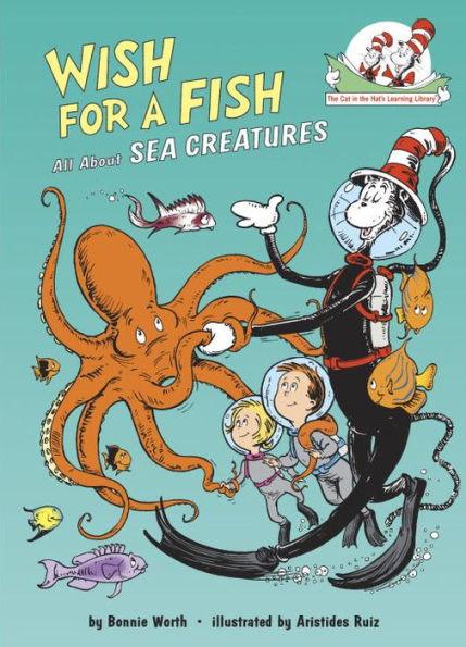 Wish for a Fish: All About Sea Creatures - Hardcover | Diverse Reads