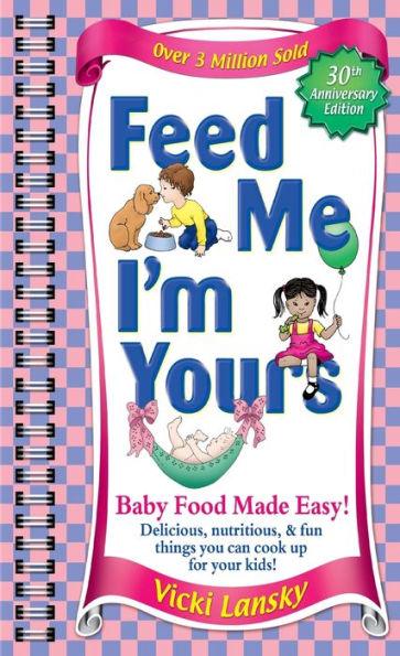 Feed Me! I'm Yours - Paperback | Diverse Reads