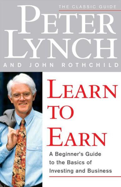 Learn to Earn: A Beginner's Guide to the Basics of Investing and Business - Paperback | Diverse Reads
