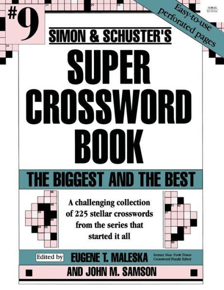 Simon & Schuster Super Crossword Puzzle Book #9: The Biggest and the Best - Paperback | Diverse Reads