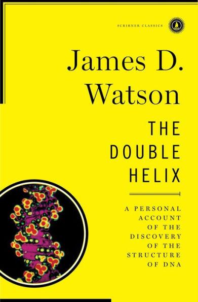 The Double Helix: A Personal Account of the Discovery of the Structure of DNA - Hardcover | Diverse Reads