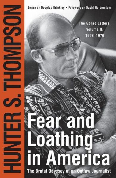 Fear and Loathing in America: The Brutal Odyssey of an Outlaw Journalist 1968-1976 - Paperback | Diverse Reads