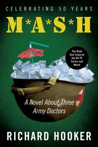 Mash: A Novel About Three Army Doctors - Paperback | Diverse Reads