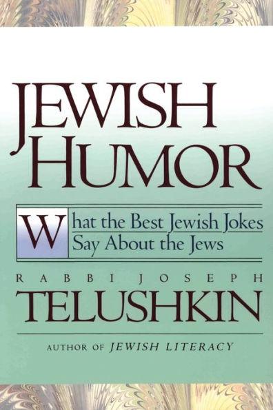 Jewish Humor: What the Best Jewish Jokes Say About the Jews - Paperback | Diverse Reads