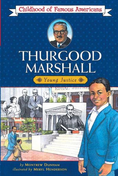 Thurgood Marshall: Young Justice (Childhood of Famous Americans Series) - Paperback | Diverse Reads