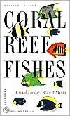 Coral Reef Fishes: Caribbean, Indian Ocean and Pacific Ocean Including the Red Sea - Revised Edition - Paperback | Diverse Reads