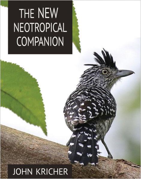The New Neotropical Companion - Paperback | Diverse Reads