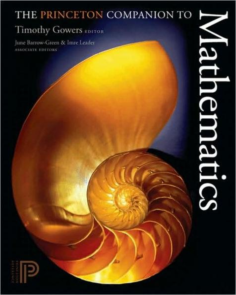 The Princeton Companion to Mathematics - Hardcover | Diverse Reads